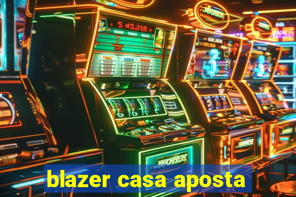 blazer casa aposta